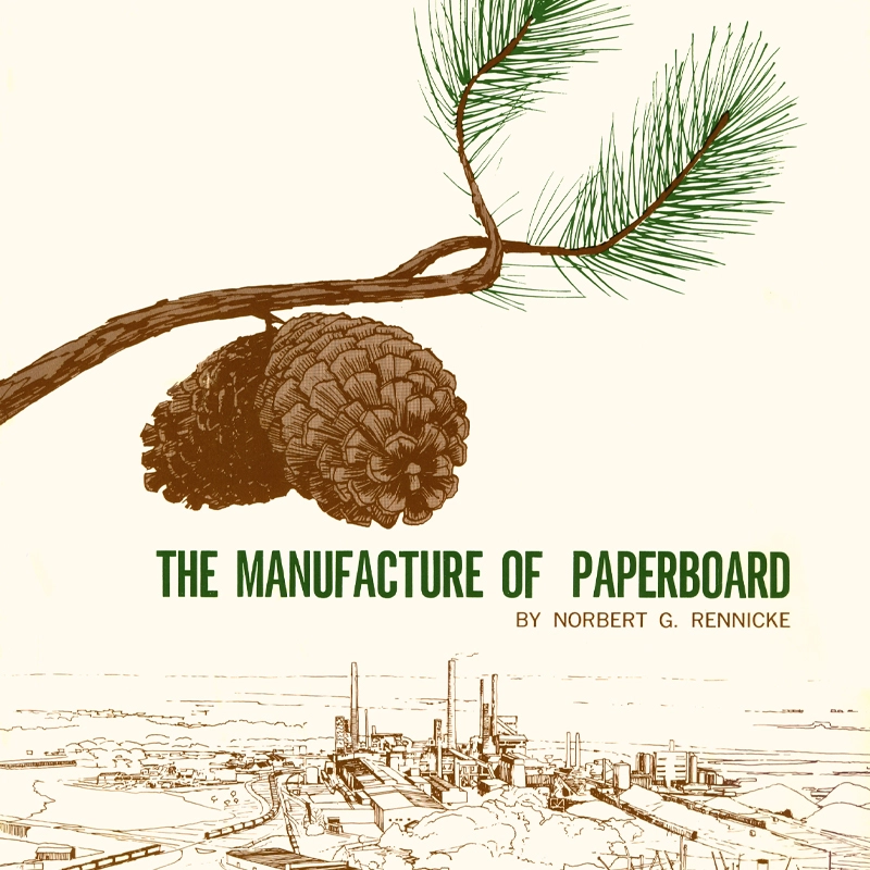 The Manufacture of Paperboard by Norbert G. Rennicke book cover